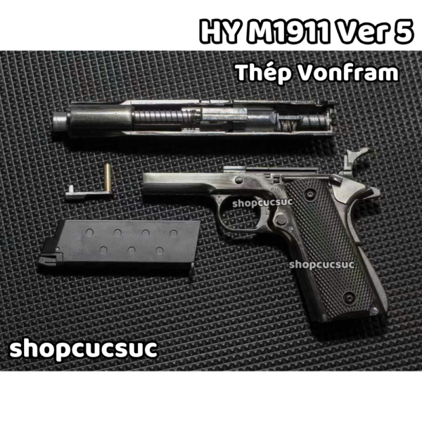 HY M1911 Ver 5 100% thép vonfram ~260fps - Súng đồ chơi kim loại 6mm BB - Hình ảnh 6