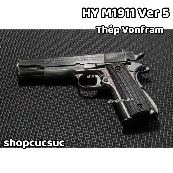 HY M1911 Ver 5 100% thép vonfram ~260fps - Súng đồ chơi kim loại 6mm BB - Hình ảnh 2